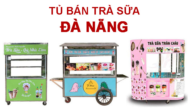 Tủ bán trà sữa Đà Nẵng